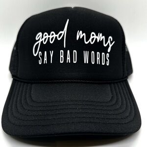 **NEW**  GOOD MOMS SAY BAD WORDS trucker hat